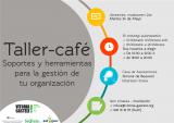 imagen pequeña : Taller-Café : Soportes y Herramientas para la gestión de tu asociación